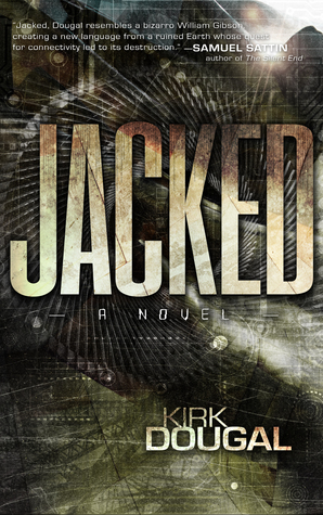 Book Review: Jacked by Kirk Dougal