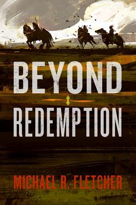 Review Blog – Beyond Redemption by Michael R. Fletcher