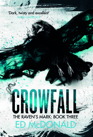 Review Blog – Crowfall (Raven’s Mark #3) by Ed McDonald